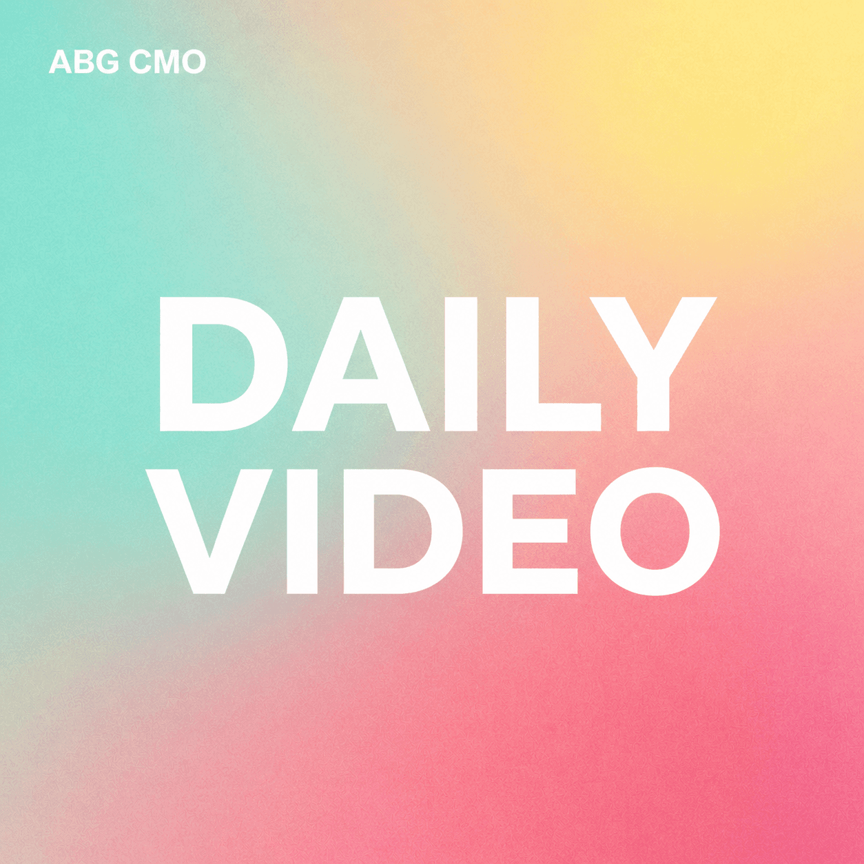 Green and pink ABG CMO editorial thumbnail with white DAILY VIDEO typography