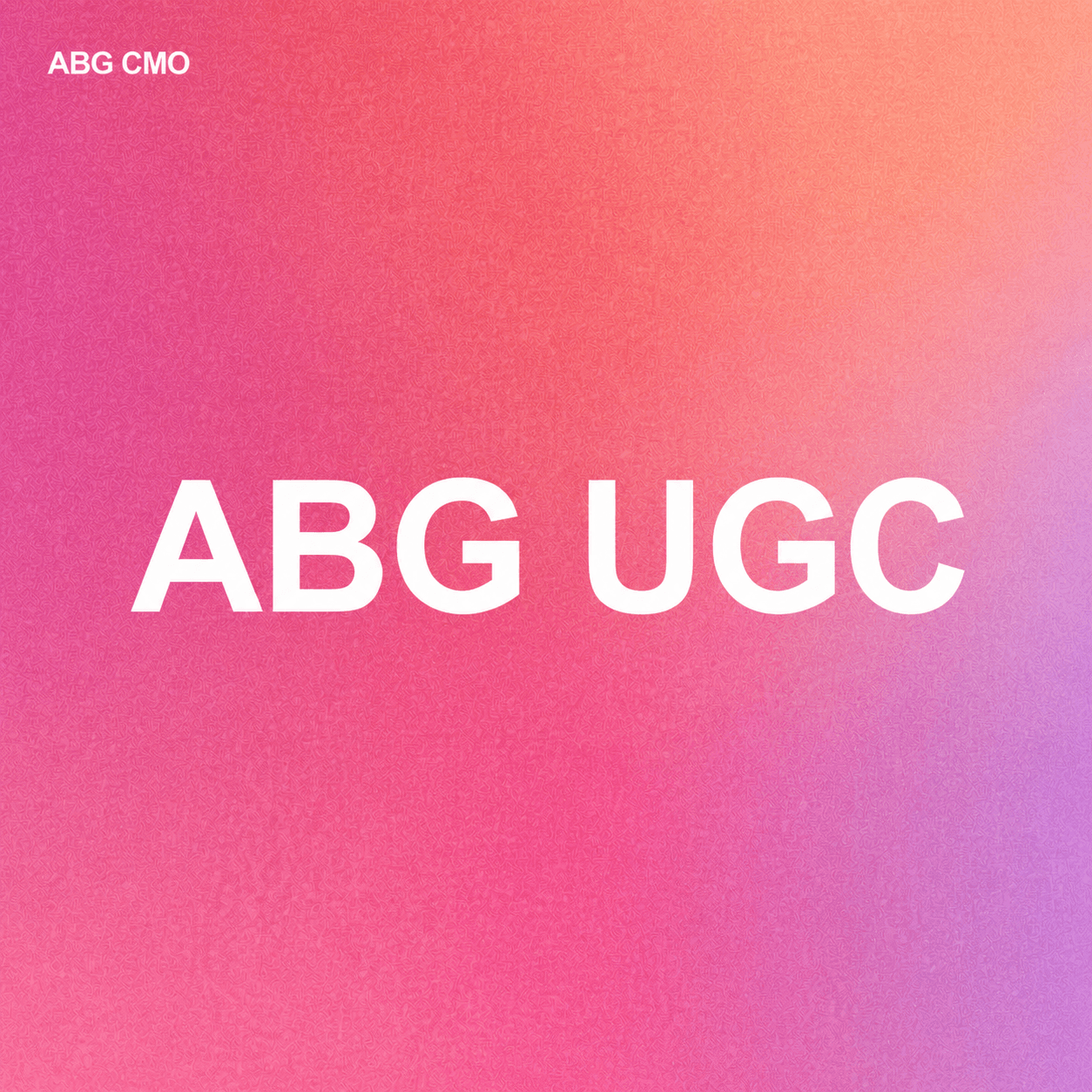 Pink and coral ABG CMO editorial thumbnail with white ABG UGC typography